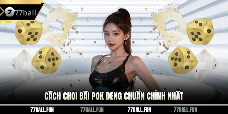 cách chơi bài Pok Deng