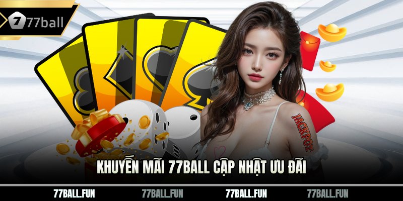 khuyến mãi 77ball