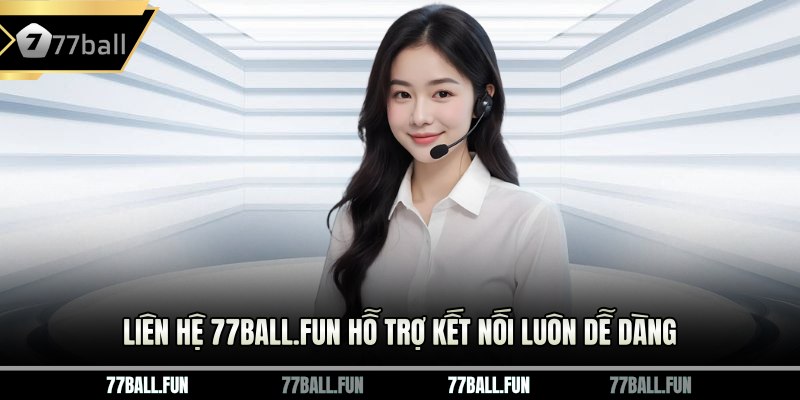 Liên hệ 77BALL.fun